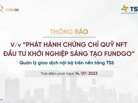 Chứng chỉ quỹ NFT của Quỹ đầu tư khởi nghiệp sáng tạo FUNDGO có gì đặc biệt?
