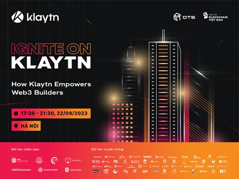 Ignite on Klaytn: Sự kiện kết nối cộng đồng blockchain của Klaytn Foundation tại Hà Nội